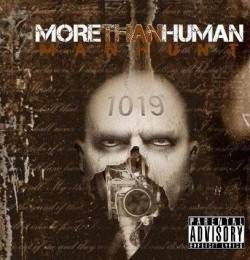 More Than Human (TUR) : Man Hunt